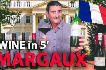 Wine Expert Explains Margaux: Exquisite Bordeaux Appellation