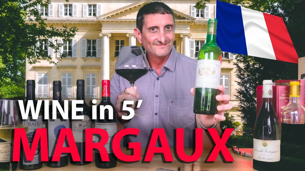 Wine Expert Explains Margaux: Exquisite Bordeaux Appellation Wine Expert Explains Margaux: Exquisite Bordeaux Appellation