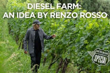 Diesel Farm Winery: An Idea by Renzo Rosso