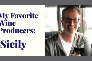 My Favorite Wine Producers from Sicily | Buy These Wines Now Before Prices Rise | Wine Basics