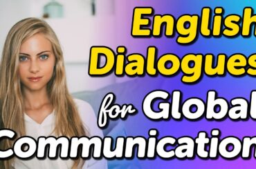 Mastering English for Global Communication: Easy Cross-Cultural Conversations in 2 Hours