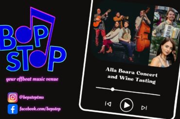 Alla Boara Concert and Wine Tasting - Live @ BOP STOP