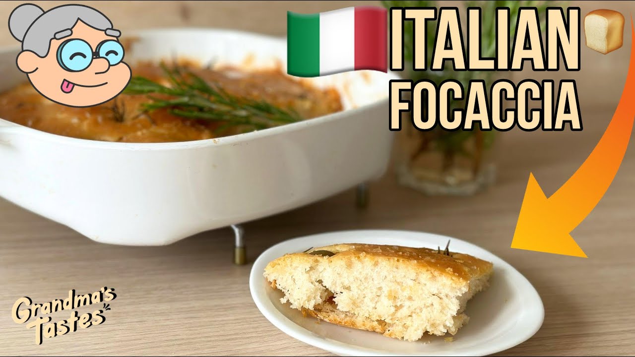 ITALIAN FOCACCIA RECIPE | GRANDMA’S TASTES ITALIAN FOCACCIA RECIPE | GRANDMA’S TASTES