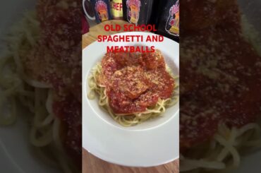 OLD SCHOOL SPAGHETTI AND MEATBALLS #oldschoolsoulfood #spaghettiandmeatballs