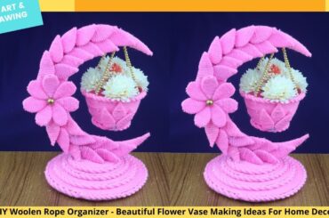 DIY Woolen Rope Organizer - Beautiful Flower Vase Making Ideas For Home Decor - Best out of waste