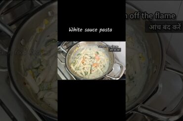 White Sauce Pasta recipe |  Creamy white Pasta recipe