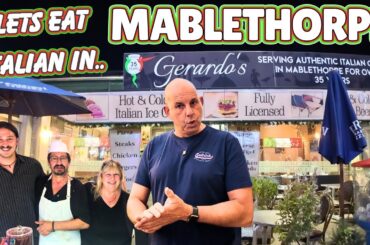 MABLETHORPE HAS GOT AN  AMAZING ITALIAN CALLED GERARDO'S JOIN ME FOR A TREAT TO CHECK OUT THE FOOD.