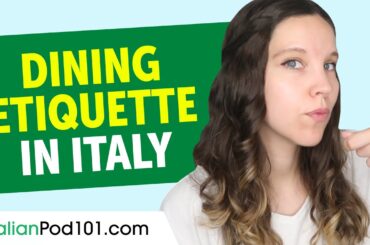 Dining Etiquette in Italy | Italian Culture