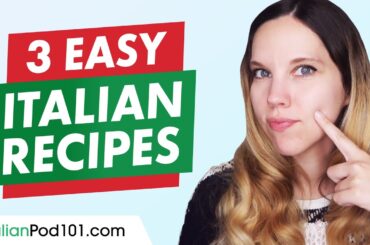 3 Easy Italian Recipes | Italian Culture