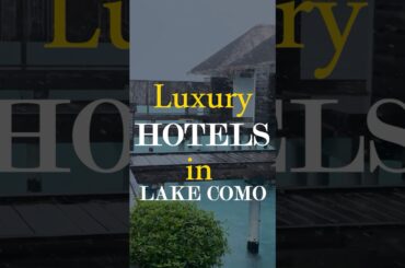 Top 5 Luxury Hotels in Lake Como | Ultimate Guide to Lake Como's Best Stays. #italytravel #lakecomo