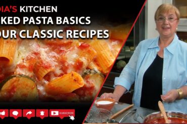 Baked Pasta Basics - Four Classic Recipes