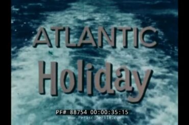 " ATLANTIC HOLIDAY " 1960s OCEAN LINER SS ATLANTIC   CRUISE TO ITALY, MOROCCO & JAMAICA 88754