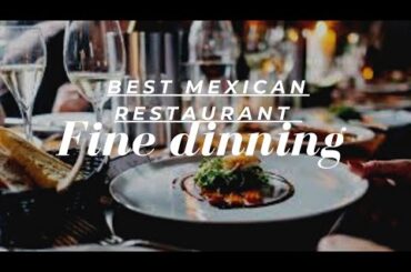 Mexico Fine Dining Restaurants