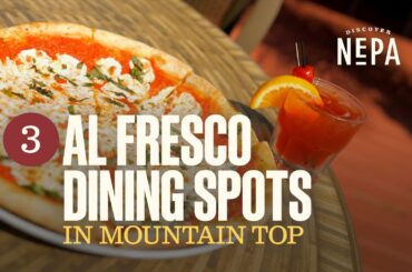 3 Al Fresco Dining Spots in Mountain Top