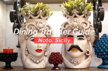 The Dining Traveler Noto, Sicily Travel Guide