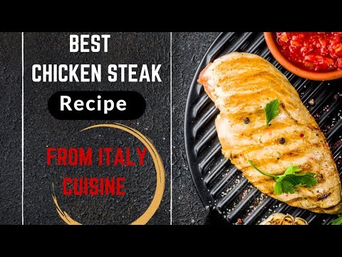 Chicken steak recipe | recipe from Italian cuisine | must watch and must try | Easy to cook Chicken steak recipe | recipe from Italian cuisine | must watch and must try | Easy to cook