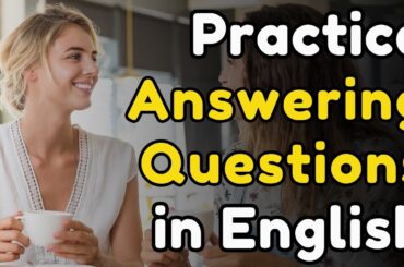English Conversation Practice | +500 Questions and Answers in English | part 1