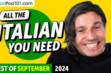 Your Monthly Dose of Italian - Best of September 2024