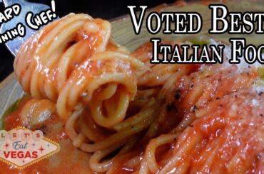 Voted top Italian restaurant in Vegas!