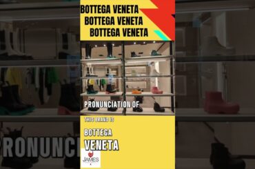 How to Pronounce Bottega Veneta #howtopronounce #shorts #italy