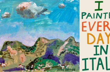 I Painted Every Day In Italy
