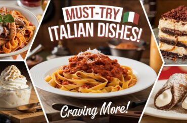 10 more Italian dishes that you must try