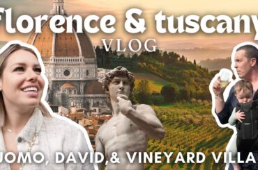 Florence & Tuscany Vlog | Duomo, the David, & Dreamy Vineyard Villa