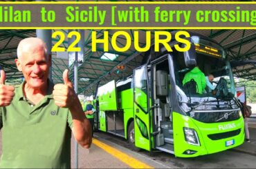 CAR FERRY TO SICILY: Flixbus 22 hours from Milan to Palermo. Italy's longest coach journey.