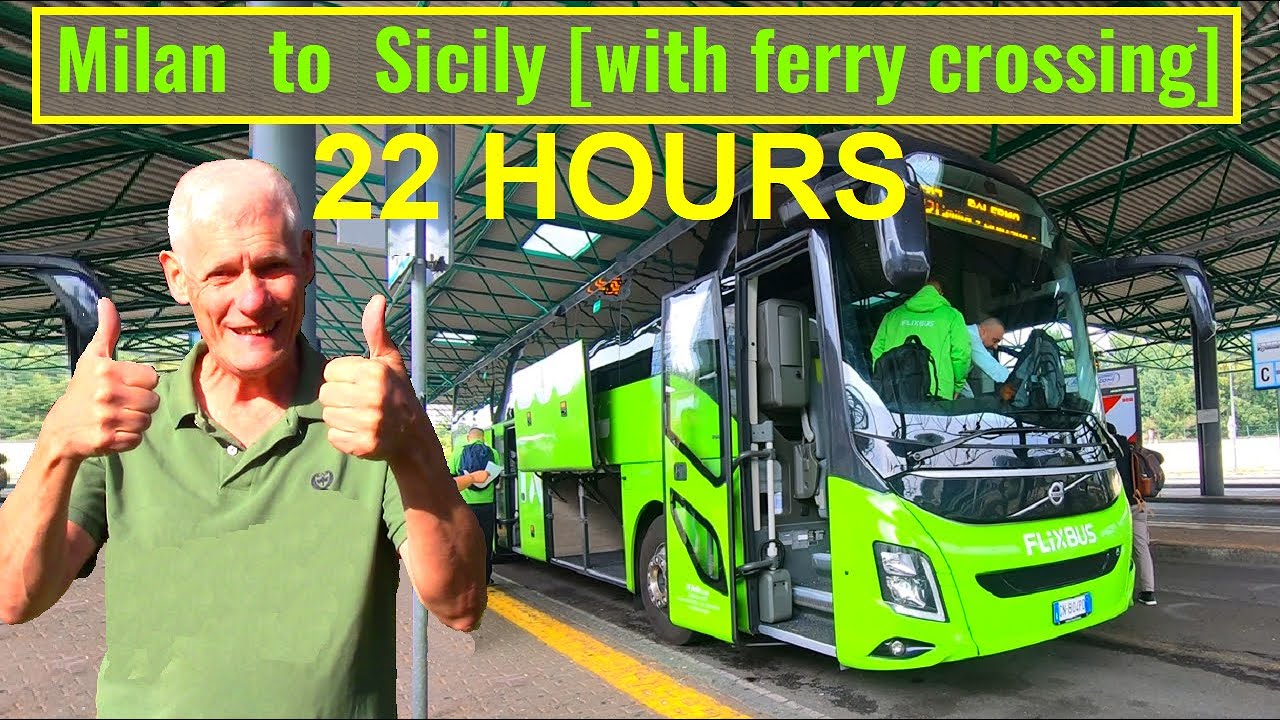 CAR FERRY TO SICILY: Flixbus 22 hours from Milan to Palermo. Italy’s longest coach journey. CAR FERRY TO SICILY: Flixbus 22 hours from Milan to Palermo. Italy's longest coach journey.