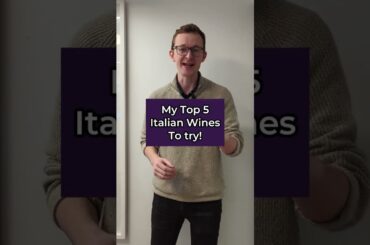 Italian Wines | My Top 5 | Wine