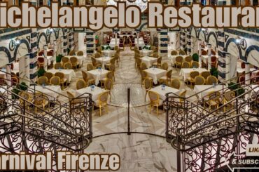 Carnival FIRENZE | EXPERIENCE Fine Dining At MICHELANGELO Restaurant
