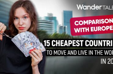 15 Cheapest Countries to Move and Live in 2025 | Comparison with Europe