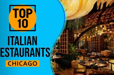 Top 10 Best Italian Restaurants in Chicago