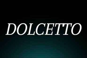 Learn How to Pronounce 'Dolcetto'! Correctly (Famous Italian Wine Pronunciation)
