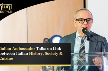 Italian Ambassador Talks on Link between Italian History, Society & Cuisine