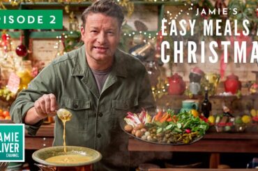 Easy Meals At Christmas | Jamie Oliver | Full Episode 2