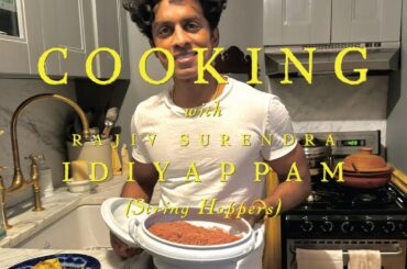 MY FAVORITE FOOD IS TAMIL FOOD! Making Idiyappam with Rajiv Surendra - String Hoppers