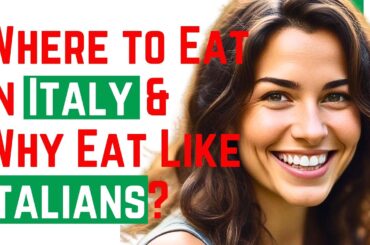 Where to Eat in Italy and Why You Should Eat Like Italians