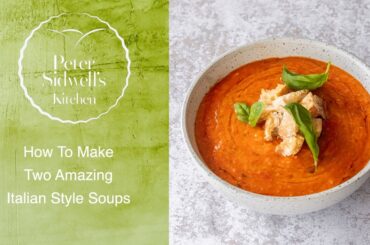 How to Cook Two Amazing Italian Soup recipes