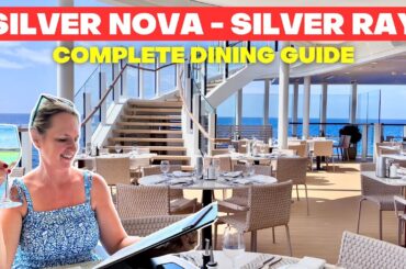 Silver Nova and Silver Ray Dining Guide - Is Silversea the best?