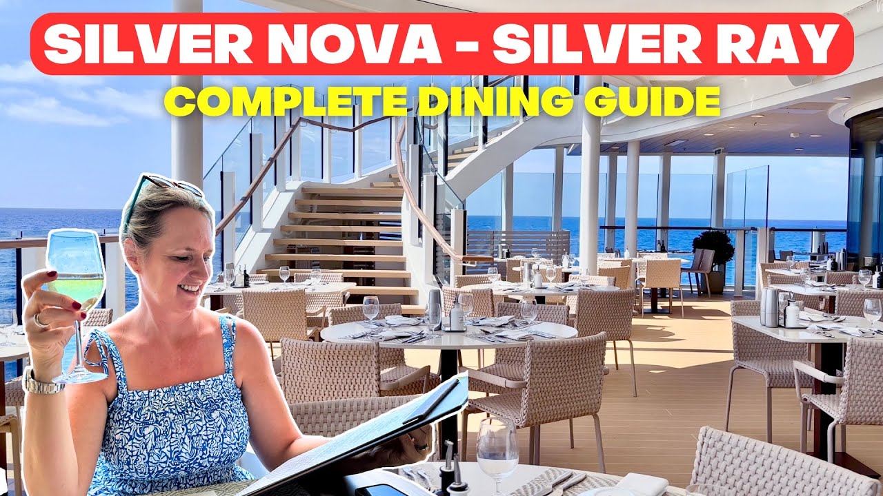 Silver Nova and Silver Ray Dining Guide – Is Silversea the best? Silver Nova and Silver Ray Dining Guide - Is Silversea the best?