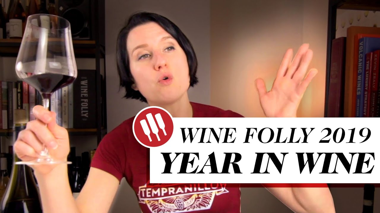 2019: A Year in Wine in Review 2019: A Year in Wine in Review