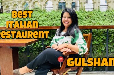 Best Italian Restaurant in Gulshan,Dhaka ||Raffinato Ristorante Italiano!!