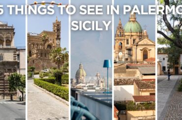 Explore Sicily: 5 Must-See Attractions in Palermo!