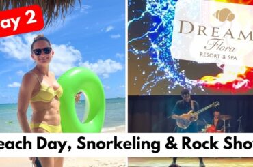 Dreams Flora Day 2 Vlog | Family Beach Day, Snorkeling, Italian Dining & Rock Show Fun in Punta Cana