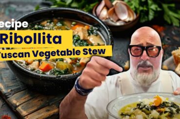 Ribollita: Hearty Italian Bean, Bread and Vegetable Soup