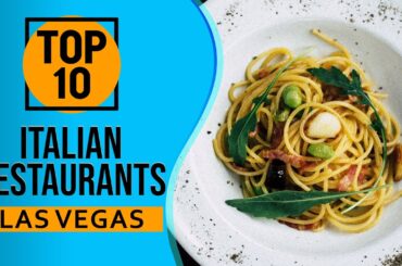 Top 10 Best Italian restaurants in Las Vegas