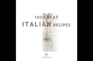 100 Great Italian Recipes Delicious Recipes for More Than 100 Italian Favorites