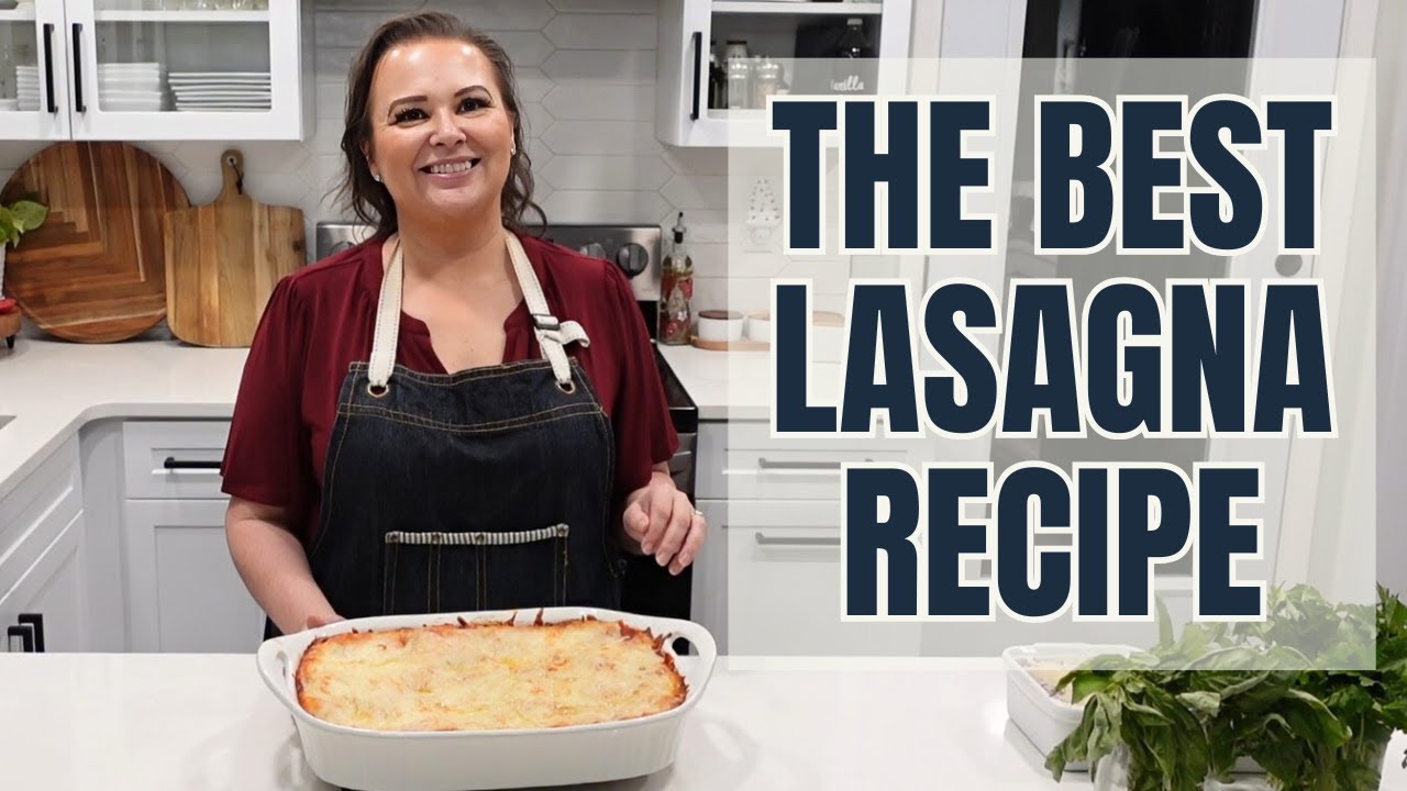 How to Make the Best Homemade Lasagna | Lasagna Recipe How to Make the Best Homemade Lasagna | Lasagna Recipe