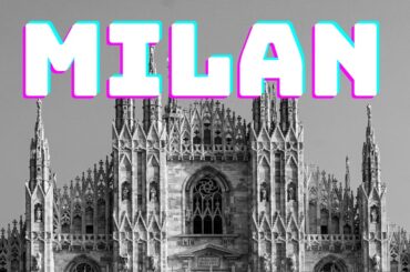 Discover Milan's Beauty, History, Cuisine & More
